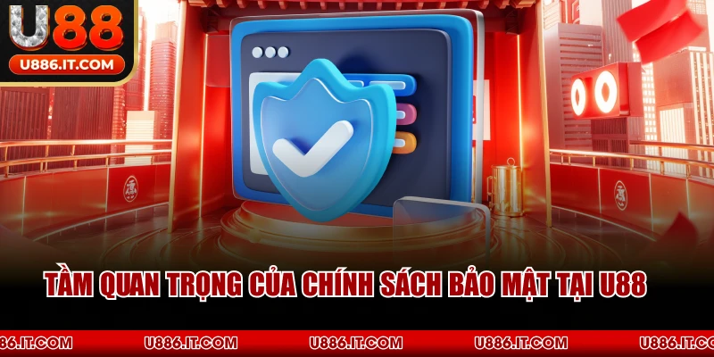 Các Nguyên Tắc Bảo Mật Cốt Lõi Trong Chính Sách Bảo Mật U88